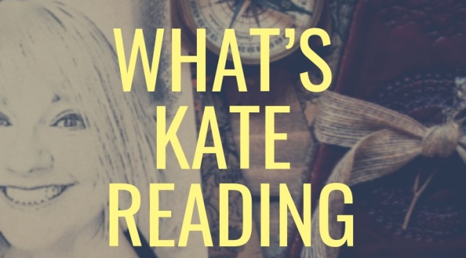 What’s Kate Reading?